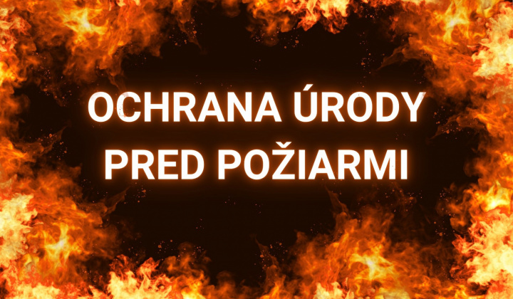 Ochrana úrody pre požiarmi - Usmernenie