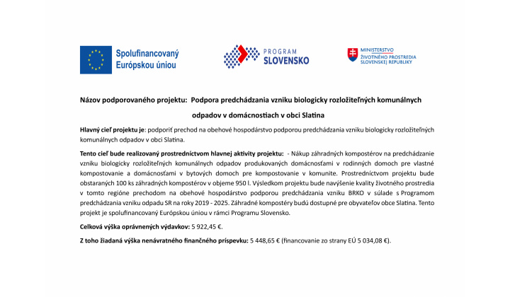 Podpora predchádzania vzniku biologicky rozložiteľných komunálnych  odpadov v domácnostiach v obci Slatina