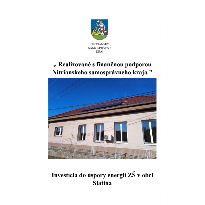 Projekt ’’Investícia do úspory energií ZŠ v obci Slatina’’